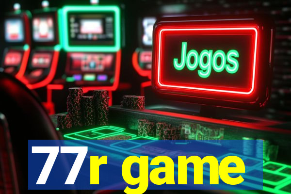 77r game